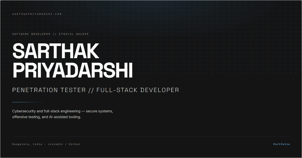 Sarthak Priyadarshi - Software Developer // Ethical Hacker